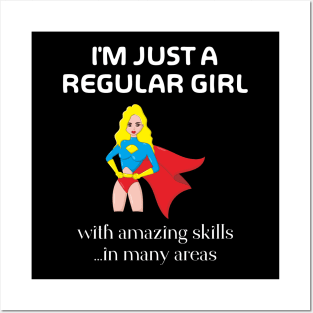 I'm Just A Regular Girl Posters and Art